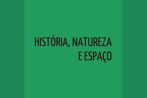 Historia Natureza e Espaco História RLAH | Unisinos | 2012