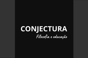 Conjectura Filosofia e Educacao Conjecturas