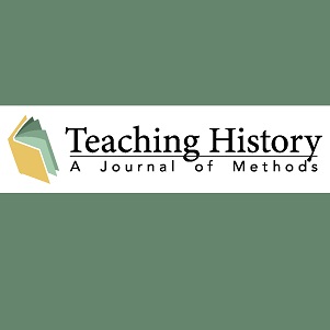 Teaching History 1 Teaching History A Journal of Methods Teaching History