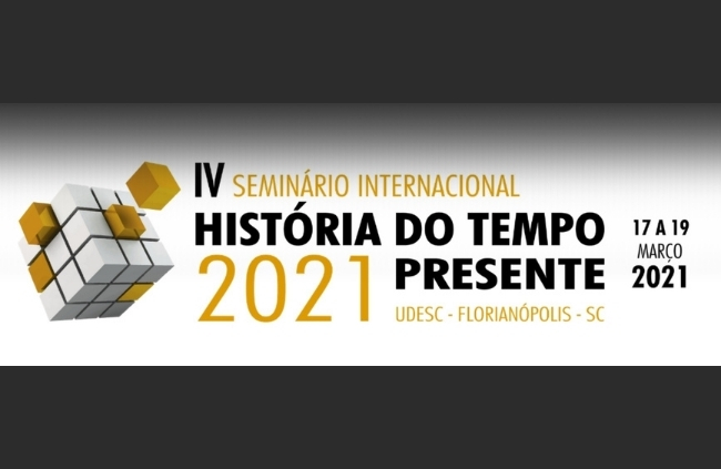 IV SEMINARIO INTERNACIONAL HTP História do Tempo Presente