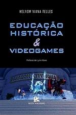 1 Educacao Historica e Videogames Educação histórica